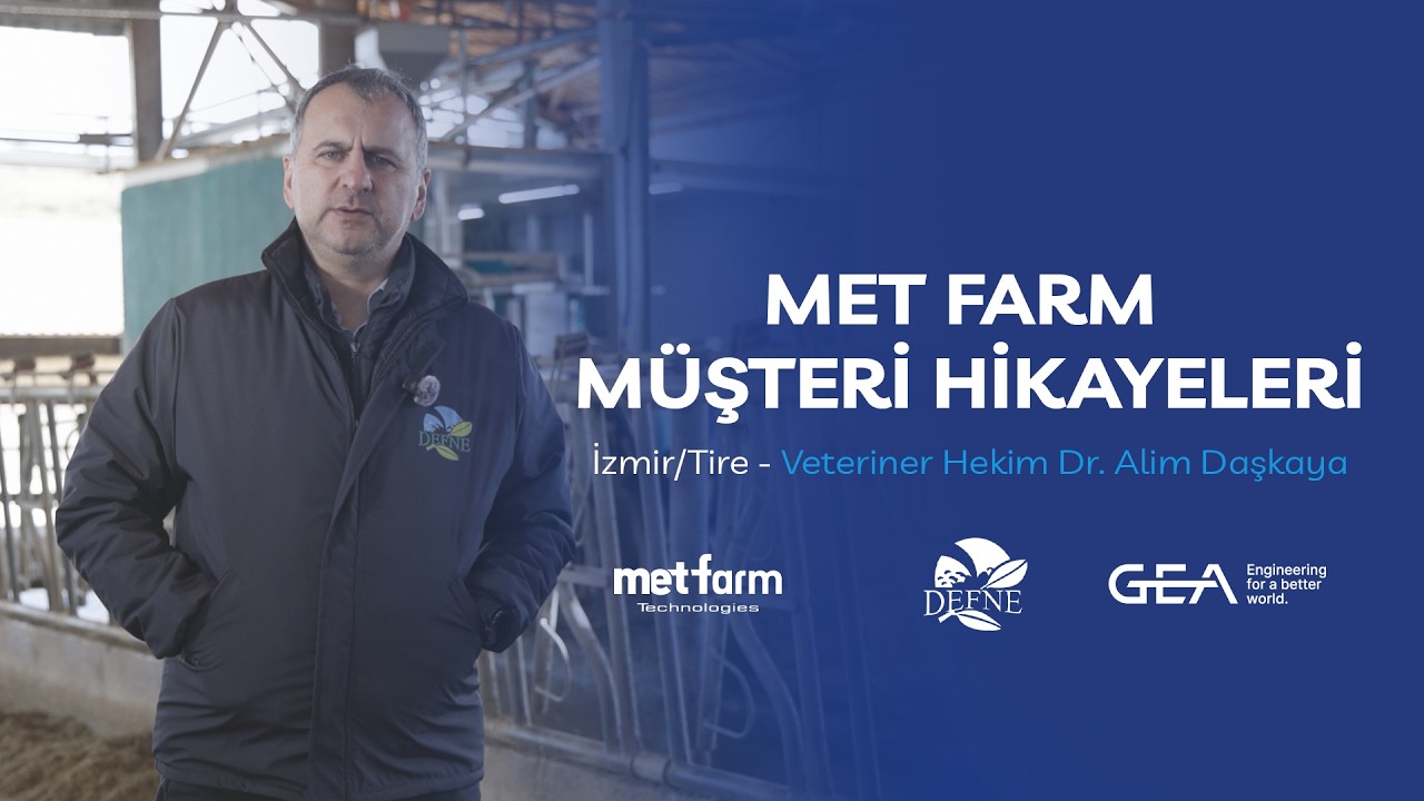 Met Farm Müşteri Hikayeleri #3| Defne Tarım İzmir/Tire – Veteriner Hekim Dr. Alim Daşkaya Anlatıyor